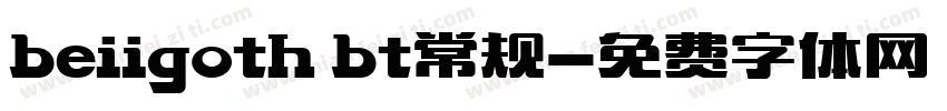 beiigoth bt常规字体转换
